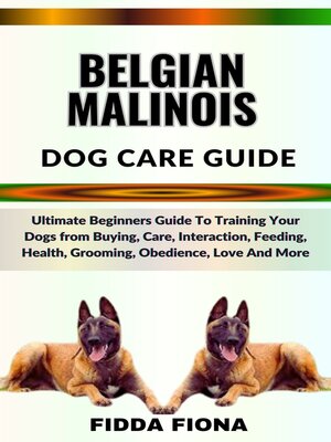 cover image of BELGIAN MALINOIS DOG CARE GUIDE